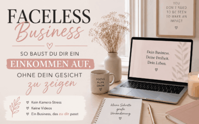 Faceless Business: So baust du dir ein Einkommen auf, ohne dein Gesicht zu zeigen