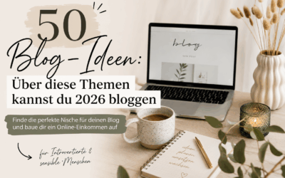 50 Blog-Ideen: Über diese Themen kannst du 2026 bloggen