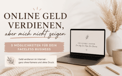 Ich will online Geld verdienen, aber mich nicht zeigen – was kann ich tun?